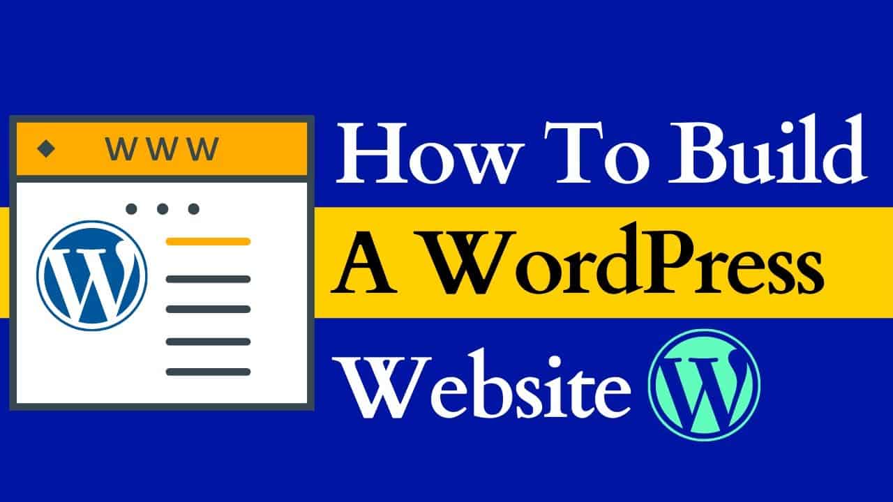 How To Build a WordPress Website (Complete Tutorial)