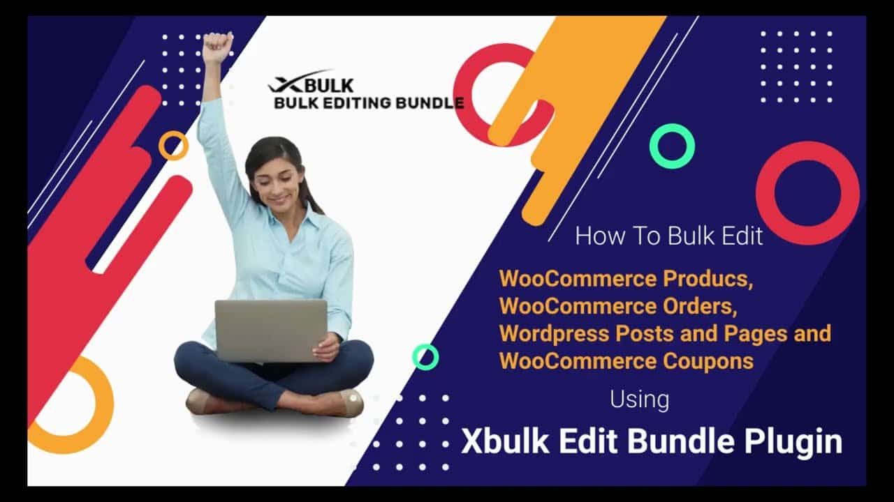 How To Bulk Edit Woocommerce Products, Orders Or Any Wordpress Post Types Using Xbulk