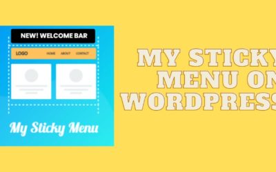 How To Create A Sticky Menu and Welcome Bar In WordPress | Mystickymenu on WordPress