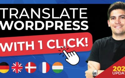 How To Translate Your WordPress Website to Make it Multilingual (And Get More Traffic)