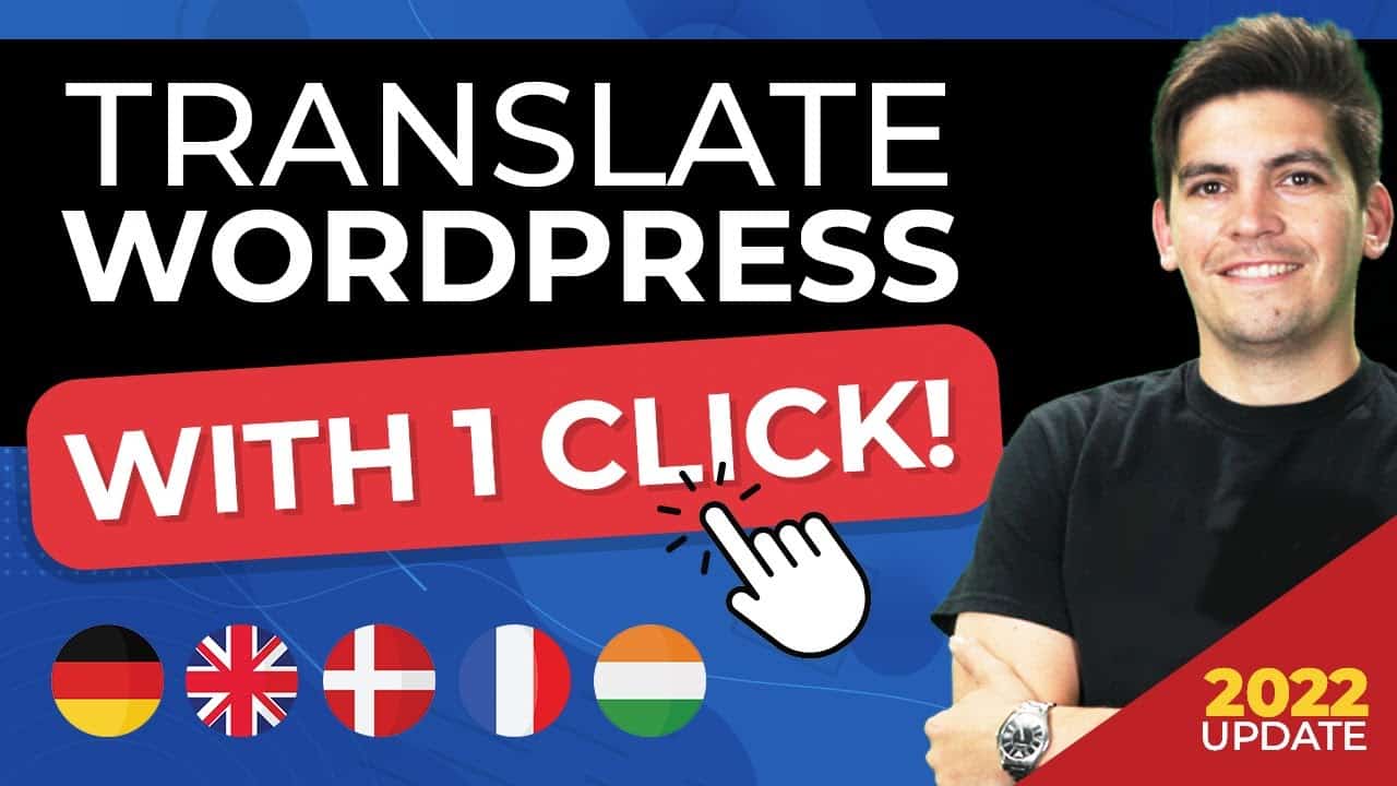 How To Translate Your Wordpress Website to Make it Multilingual (And Get More Traffic)