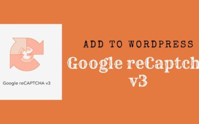 How to Add Google reCaptcha v3 in WordPress | EducateWP