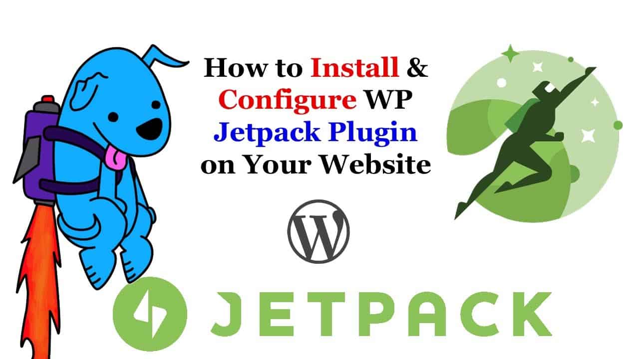 How to Install, Use & Configure Wordpress Jetpack Plugin on your Website