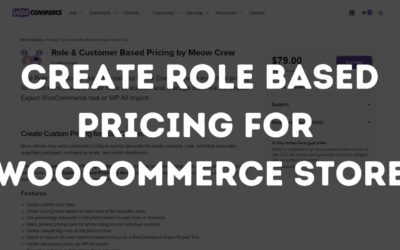 How to add Role Based Pricing to your WooCommerce Store?