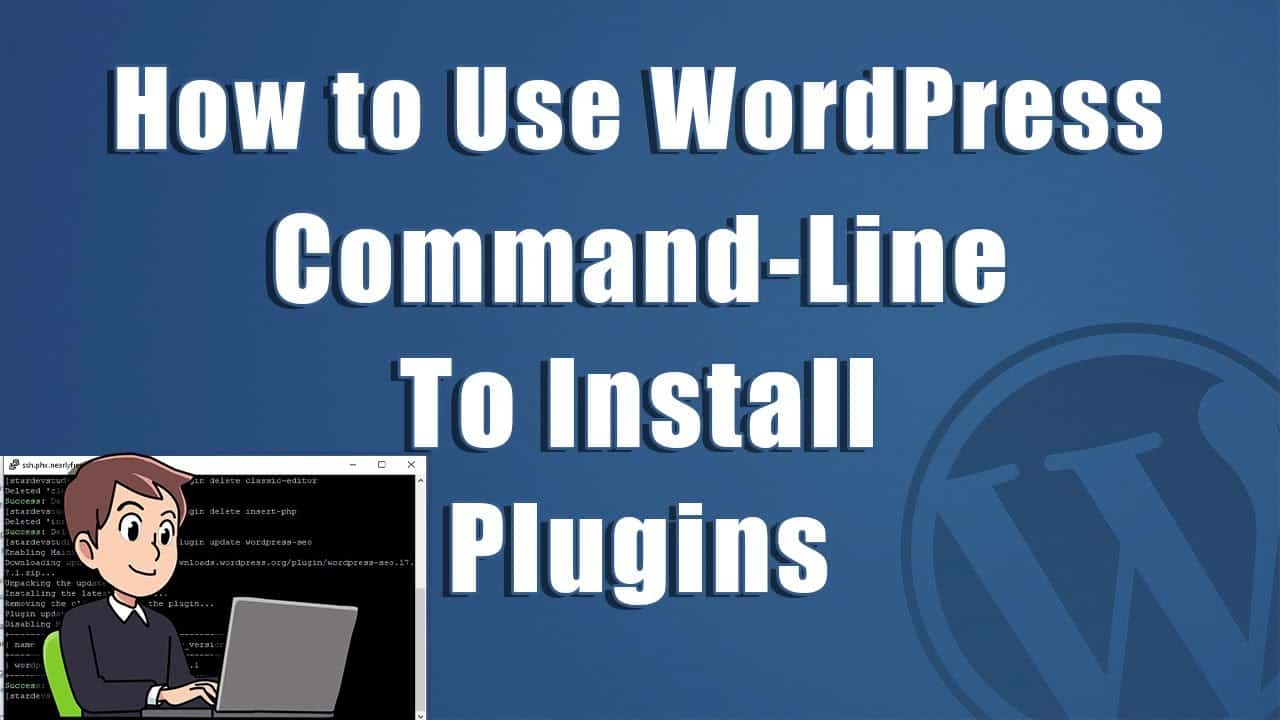 How to install, remove or update WordPress plugins using Command Line