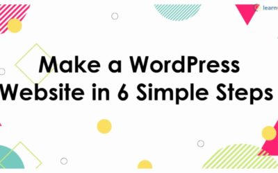 Make a WordPress Website IN 6 SIMPLE STEPS