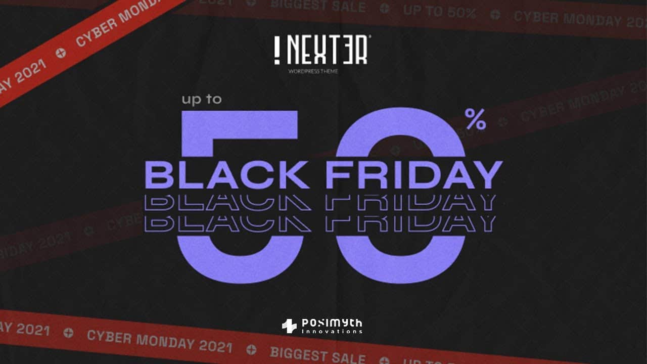 NexterWP Theme  Black Friday 2021 Deal upto 50% OFF | WIN iPad, AirPods & Apple Watch