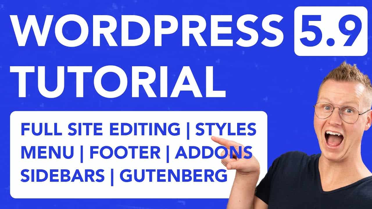 WordPress 5.9 Tutorial | Full Site Editing Tutorial