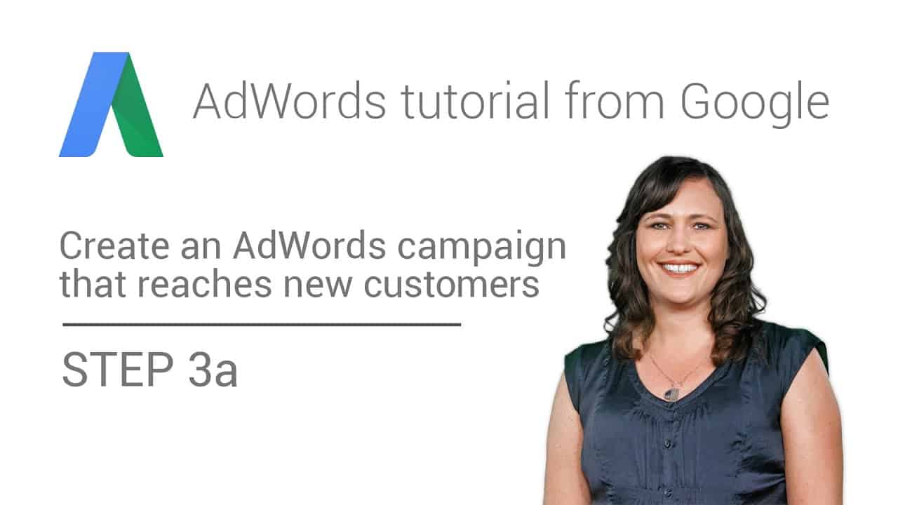 AdWords tutorial from Google - Step 3a: Use the Search Network with Display Select campaign type