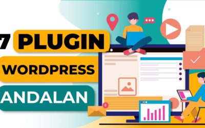 7 Plugin Andalan BAGUS Untuk Web WordPress