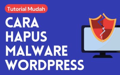 Cara Hapus Malware WordPress, Tutorial Cara Menghilangkan Malware di WordPress, Redirect Malware