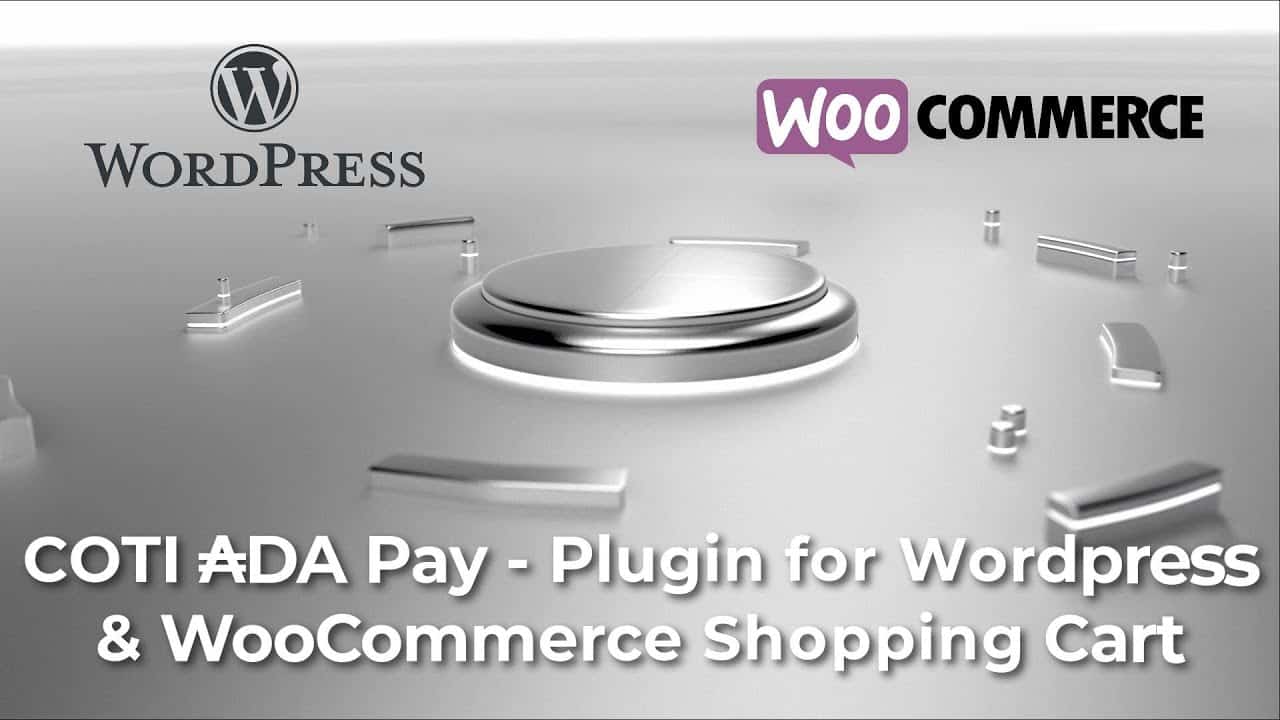 Carl Henry Global - COTI ₳DA Pay - Plugin for Wordpress+WooCommerce Shopping Cart - Pay with ADA