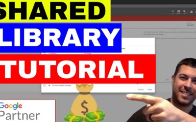 Digital Advertising Tutorials – Adwords Shared Library Tutorial 🔥 Google Ads Shared Library Guide