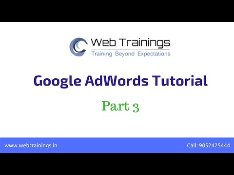 Google AdWords Tutorial 2017 - Step by Step PPC Tutorial - Part 3