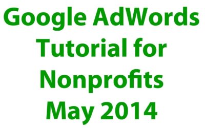 Digital Advertising Tutorials – Google AdWords for Nonprofits with Ad Grants May 2014 Tutorial Starting Up Veterans Donations