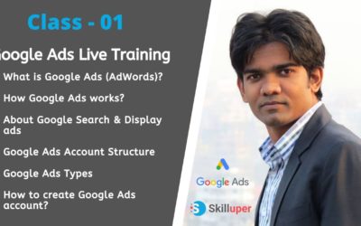 Digital Advertising Tutorials – Google Ads Live Training in Bangla (Class-01) | Understanding Google Ads(AdWords) | Skilluper