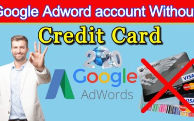 Digital Advertising Tutorials – How To Make Google AdWords Account Without Credit Card || Google AdWords Tutorial 2020