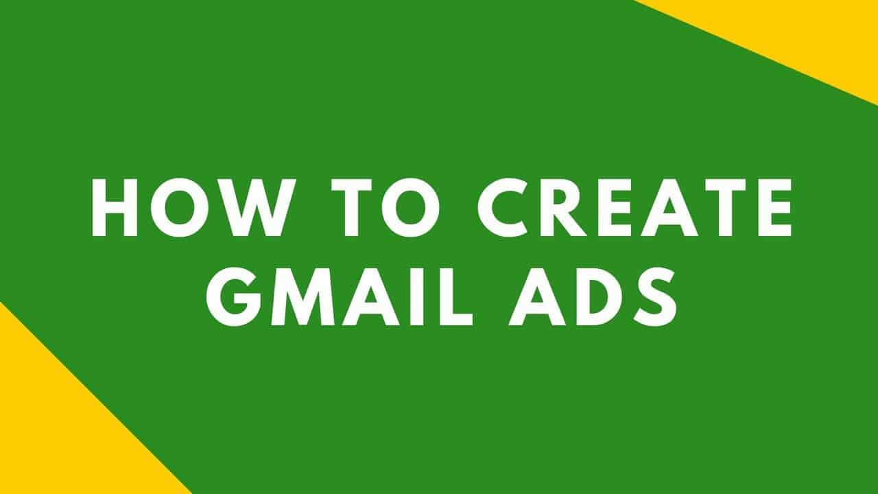 How to Create Gmail Ads in Google Adwords | Tutorial For Beginners