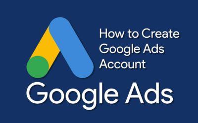 Digital Advertising Tutorials – How to Create Google Ads (AdWords) Account