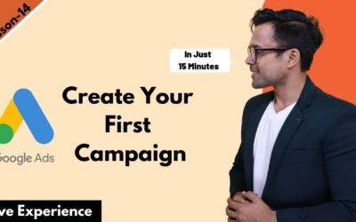 Digital Advertising Tutorials – Lesson-13: Google Adwords Fundamentals : How to create your first campaign | Ankur Aggarwal