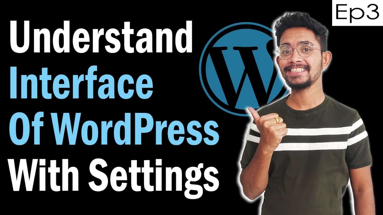 Ep.3 - WordPress Basic Interface & Settings | WordPress Ecommerce Store Development Series