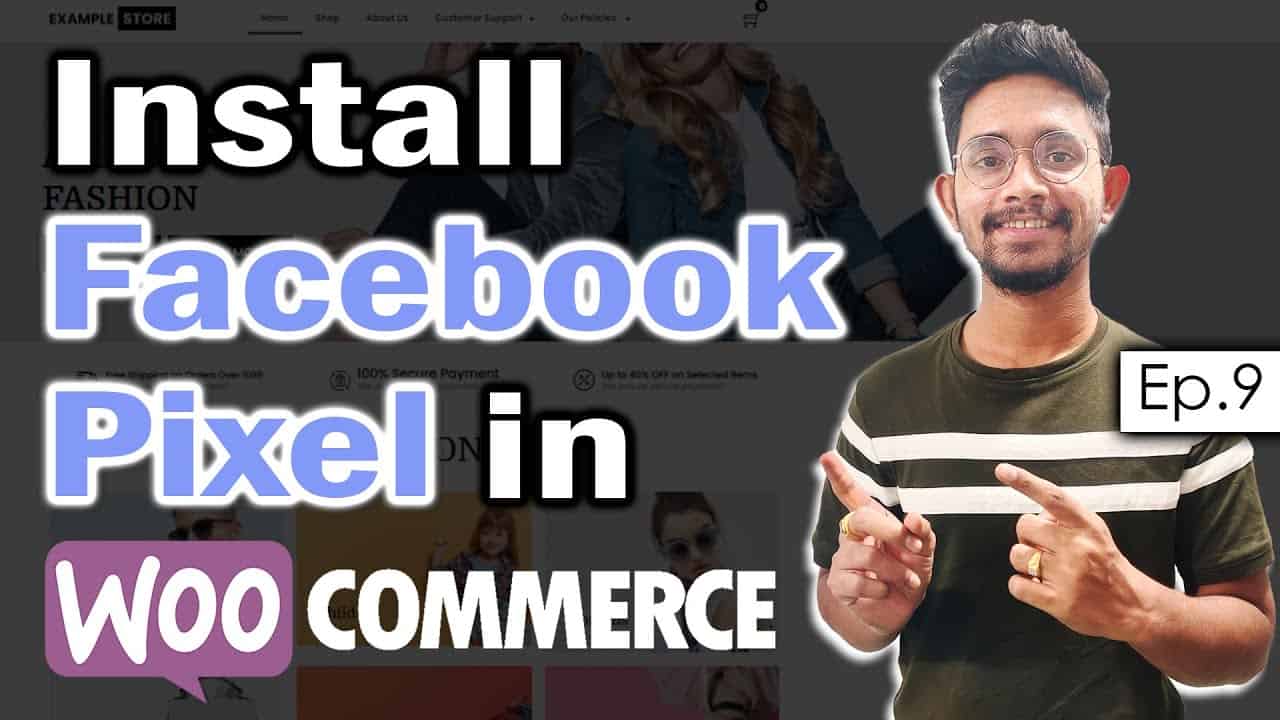 Ep.9 - How To Connect Facebook Pixel With Woo Commerce or WordPress | Ecommerce Store Development