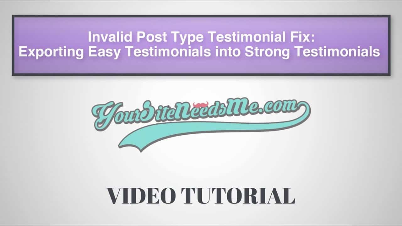 FIX Invalid Post Type Testimonial for Wordpress Export of Easy Testimonials to Strong Testimonials