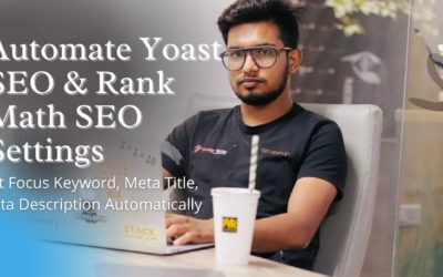 How To Automate Yoast SEO And Rank Math SEO Plugin SEO To SET Focus Keyword, Title, Meta Description