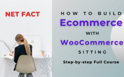 How To Build Ecommerce With WooCommerce Setting Step-by-step Full Course