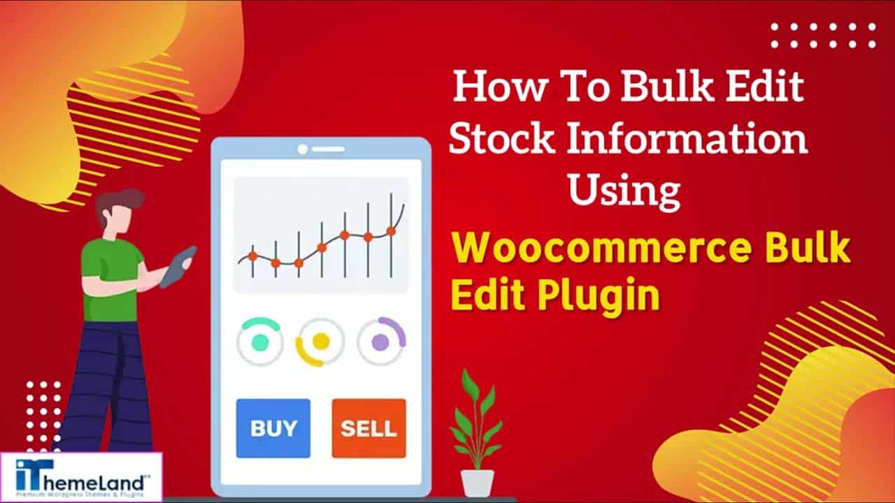 How To Bulk Edit Stock Information Using Woocommerce Bulk Edit Plugin?