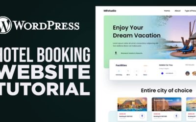 How To Make A Hotel Booking Website With WordPress | Simple Tutorial (2022)