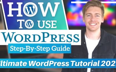 How To Use WordPress 101 | Ultimate WordPress Tutorial for Beginners [2022]