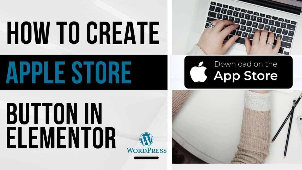 How to Create App Store Button in Wordpress Elementor without Plugin | Moon Digitech