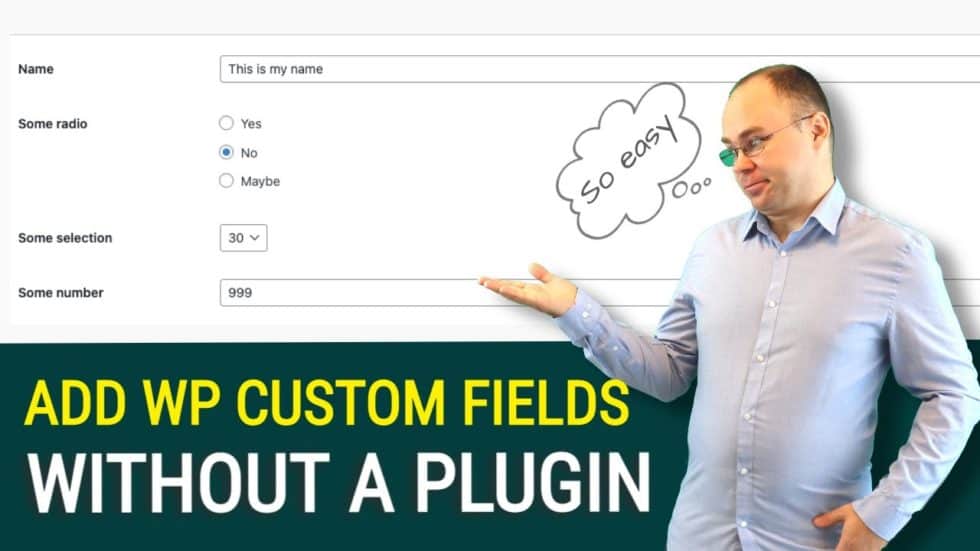 How To Create Custom Fields In Wordpress Without Plugin