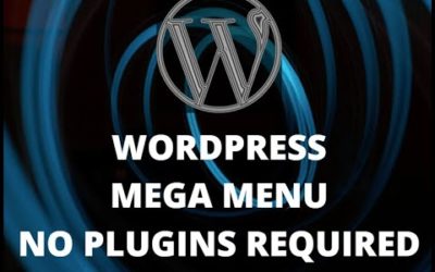 How to Create a WordPress Mega Menu Without Using Any Plugins