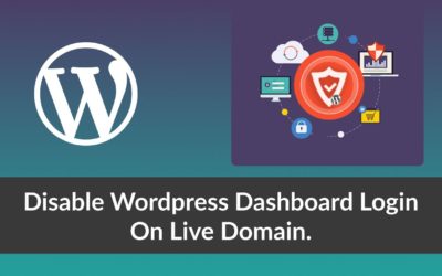 How to Disable WordPress Dashboard Login on Live Domain | EdcateWP 2022