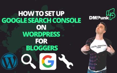 How to Set Up Your WordPress Blog with Google Search Console (Formally Google Webmaster Tools)