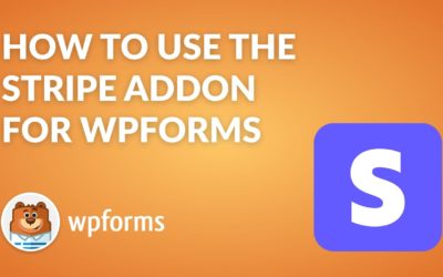 How to Use the Stripe Addon by WPForms | Easy WordPress Payments!