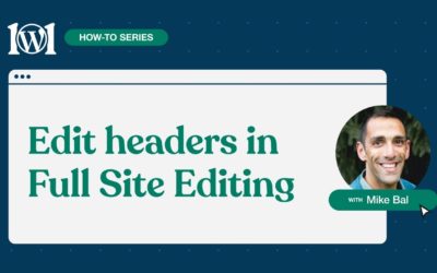 How to edit headers in Full Site Editing on WordPress.com