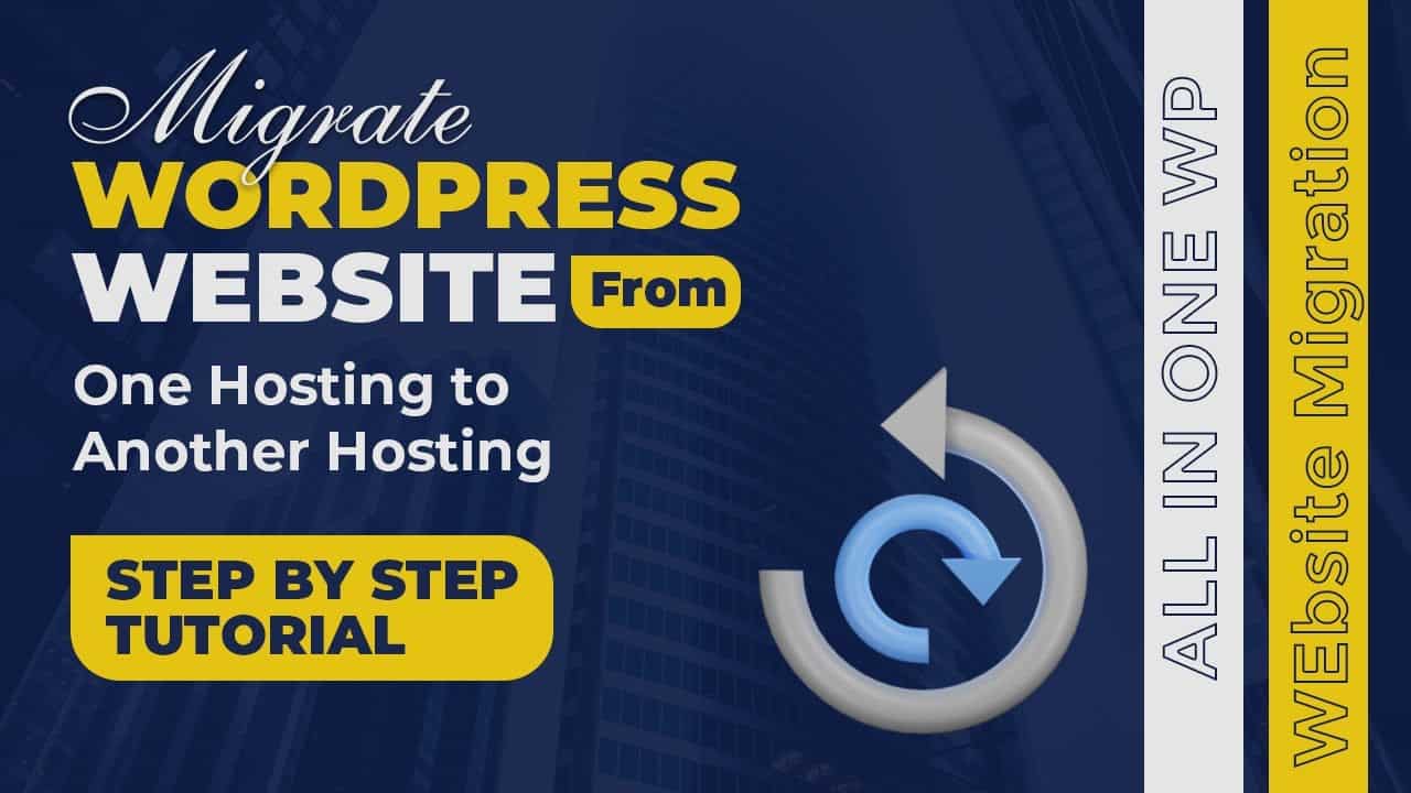 How to migrate the entire WordPress website from one hosting to another with All in one WP migration