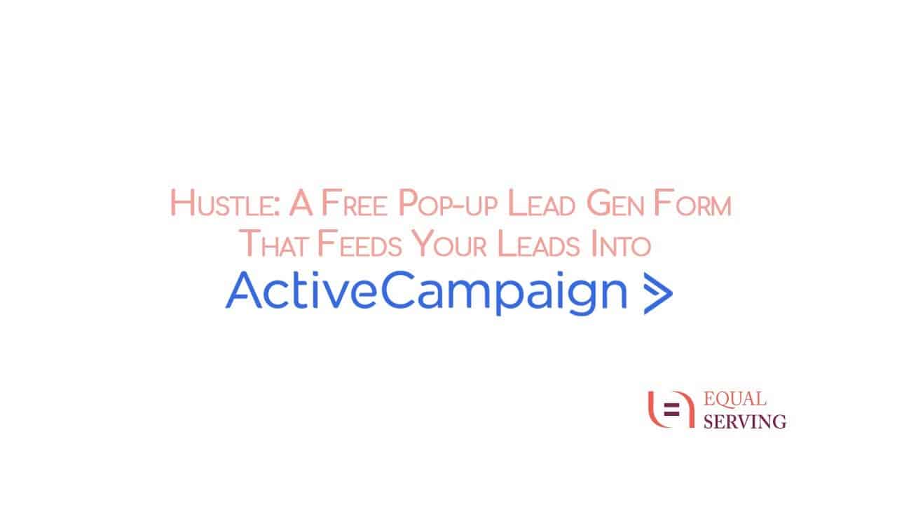 Hustle: Free Wordpress Plugin to feed your leads into ActiveCampaign