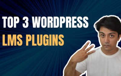 Top 3 LMS Plugins for WordPress Compared for 2022