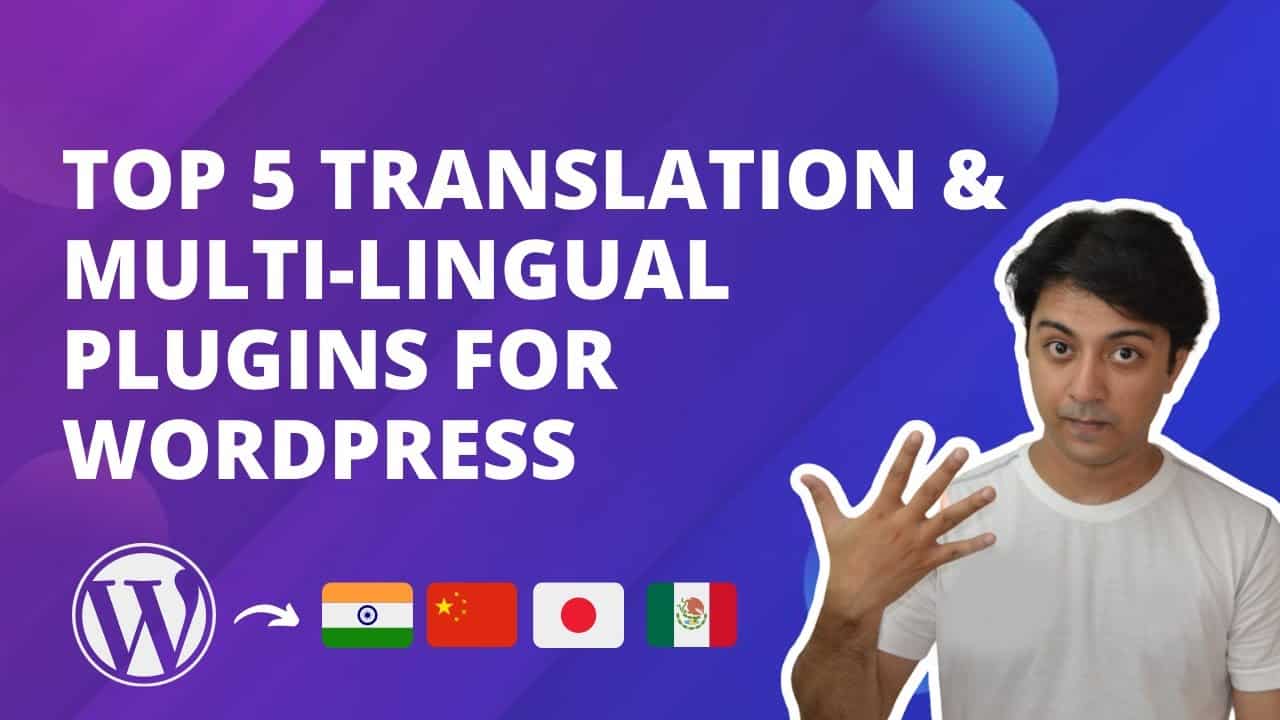 Top 5 Translation / Multi-lingual Plugins for WordPress in 2022