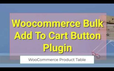 Tutorial: WooCommerce Bulk Add To Cart Button Plugin