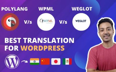 WPML vs WeGlot vs Polylang – Who's is the BEST Translation Solution for WordPress