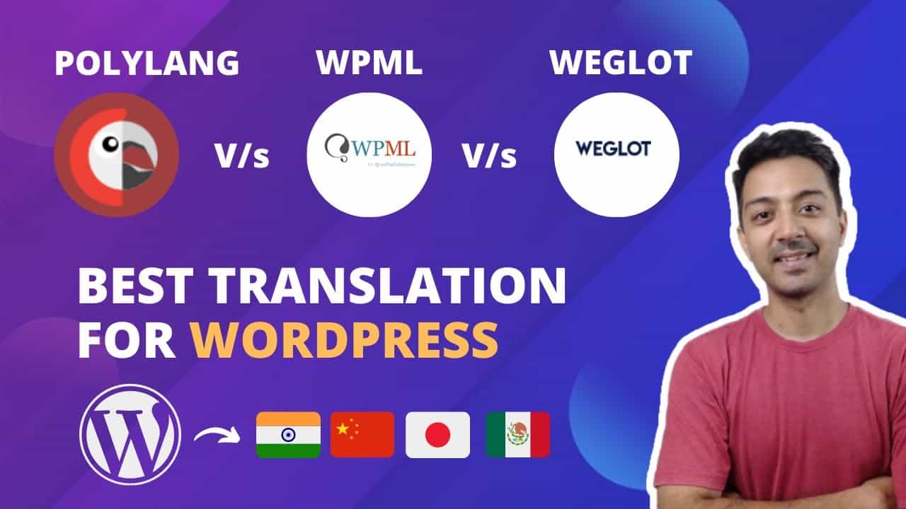 WPML vs WeGlot vs Polylang - Who's is the BEST Translation Solution for WordPress