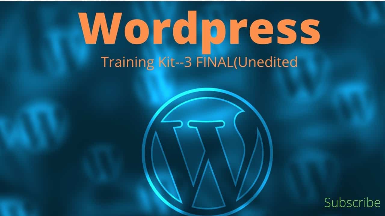 Wordpress training kit part--3 Final (Unedited)