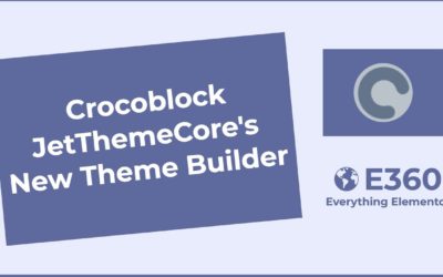 Crocoblock JetThemeCore's New Theme Builder