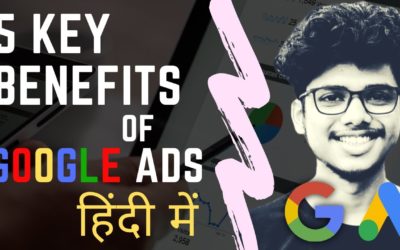 Digital Advertising Tutorials – 5 key benefits of Google ADs |[ Google Adwords Tutorials in Hindi Part-1]