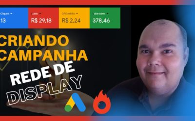 Digital Advertising Tutorials – Criando Campanha na Rede de Display do Google Ads Passo a Passo